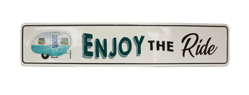 ENJOY THE RIDE SIGN