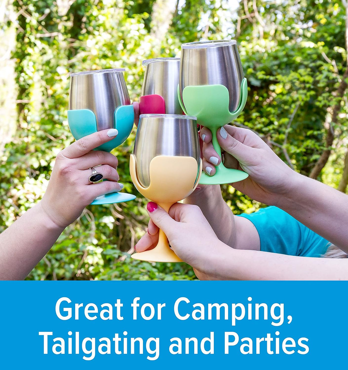Four colorful wine glasses held by hands outdoors with a forest background and text 'Great for Camping, Tailgating and Parties'.